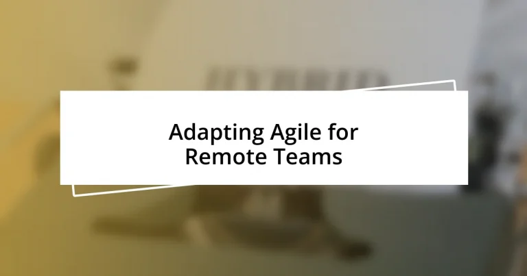 Adapting Agile for Remote Teams