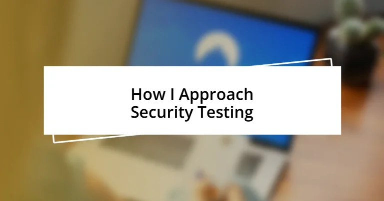 How I Approach Security Testing