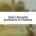 How I became proficient in Flexbox