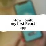 How I built my first React app