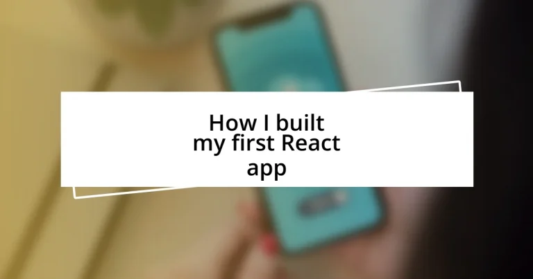 How I built my first React app