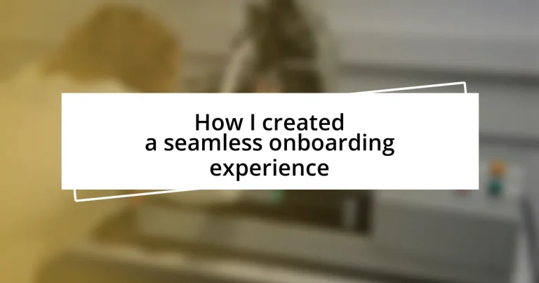 How I created a seamless onboarding experience