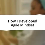 How I Developed Agile Mindset