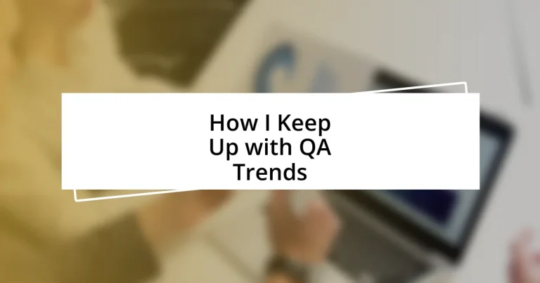 How I Keep Up with QA Trends