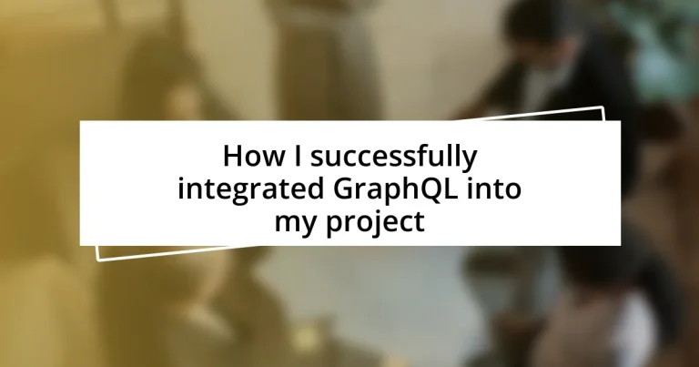 How I successfully integrated GraphQL into my project