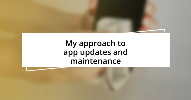 My approach to app updates and maintenance