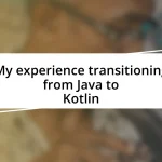 My experience transitioning from Java to Kotlin