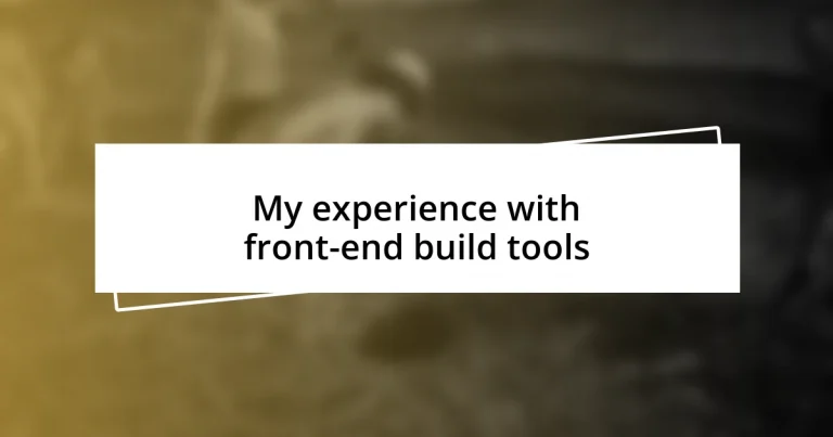 My experience with front-end build tools