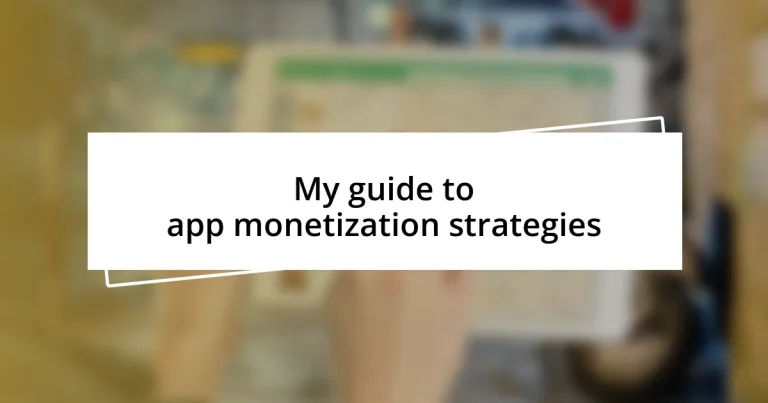 My guide to app monetization strategies