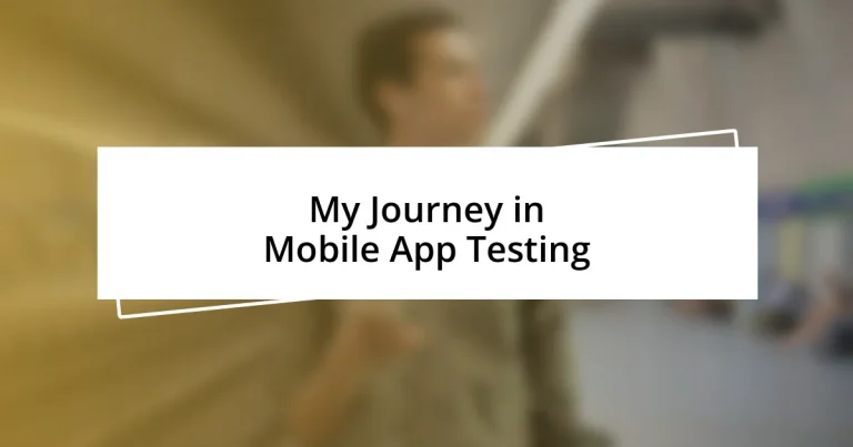 My Journey in Mobile App Testing