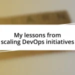 My lessons from scaling DevOps initiatives