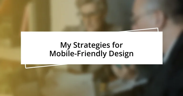 My Strategies for Mobile-Friendly Design