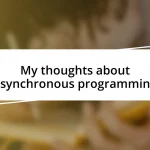 My thoughts about asynchronous programming