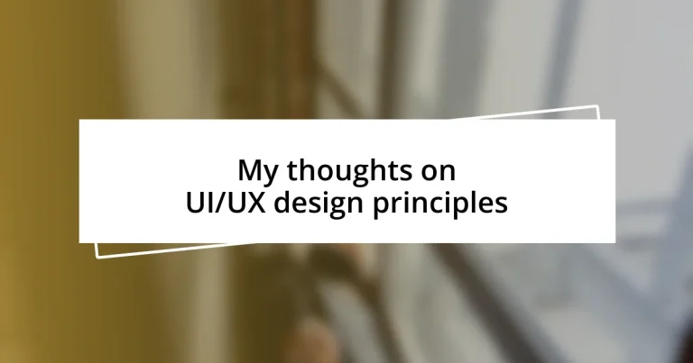 My thoughts on UI/UX design principles