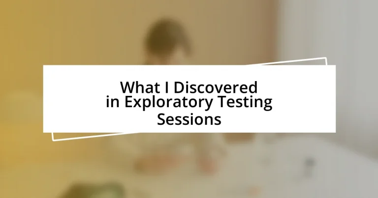 What I Discovered in Exploratory Testing Sessions