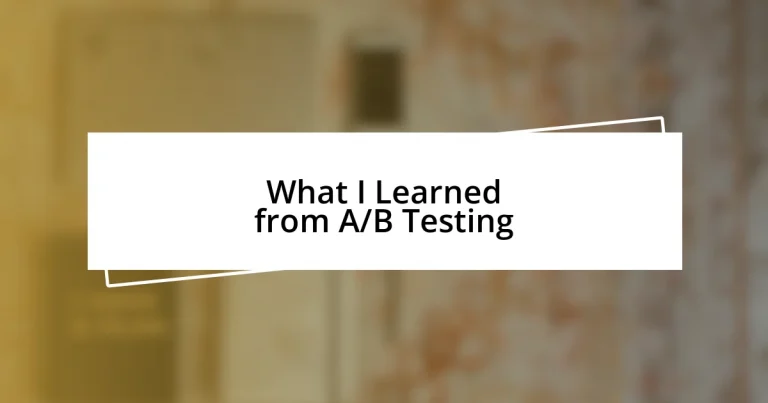 What I Learned from A/B Testing