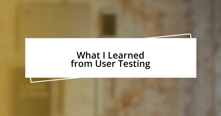 What I Learned from User Testing