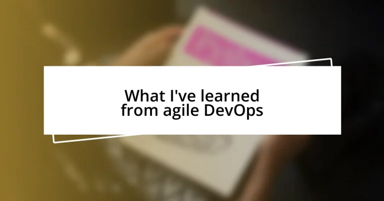 What I’ve learned from agile DevOps