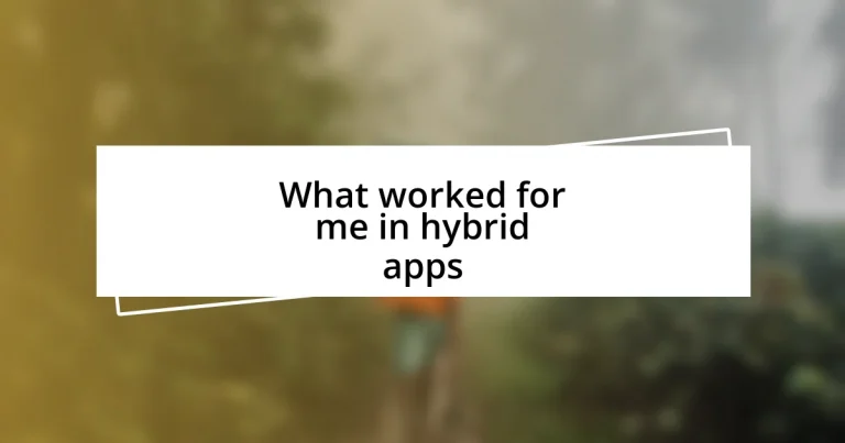 What worked for me in hybrid apps