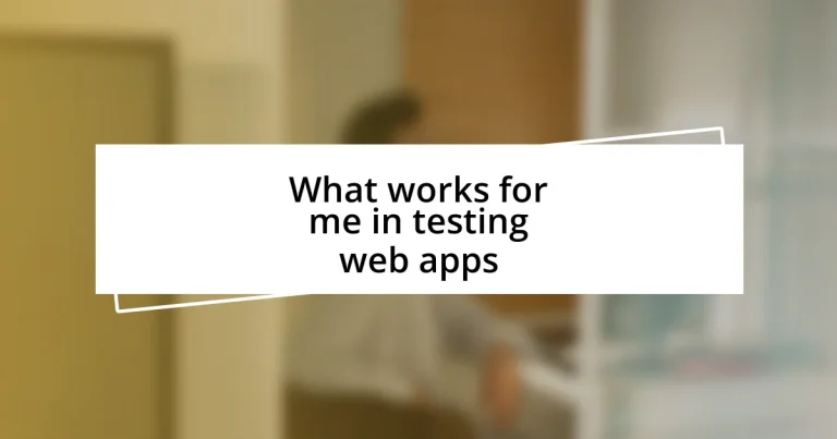 What works for me in testing web apps