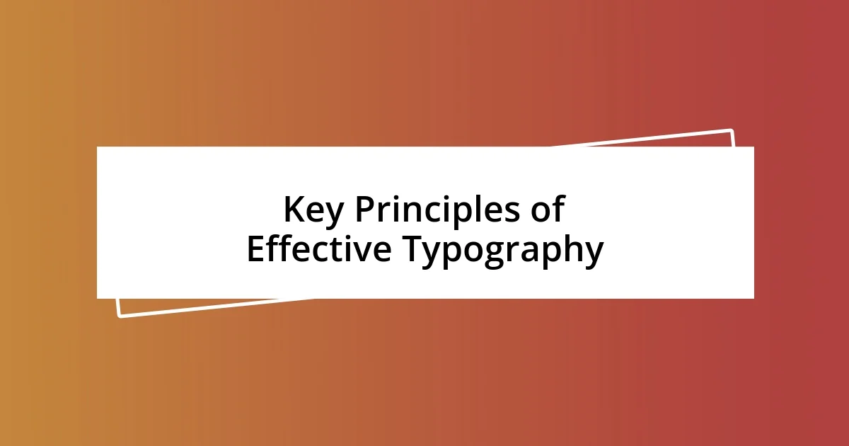 Key Principles of Effective Typography