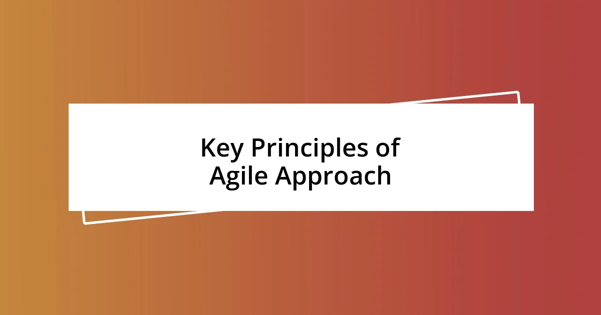 Key Principles of Agile Approach