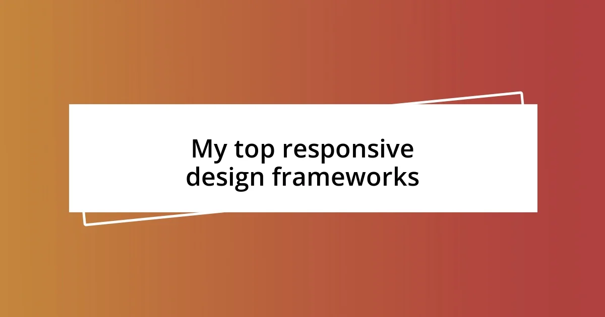 My top responsive design frameworks