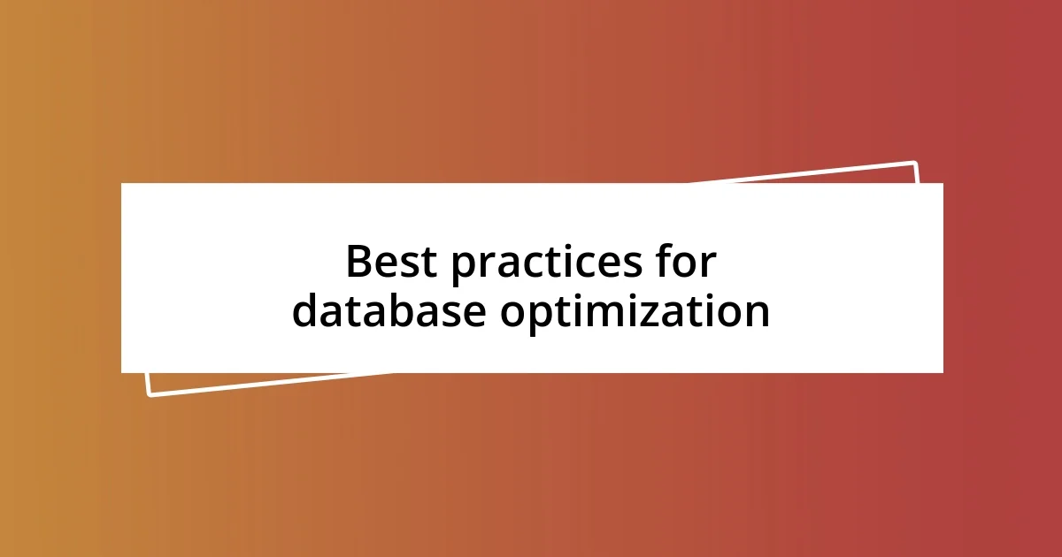 Best practices for database optimization