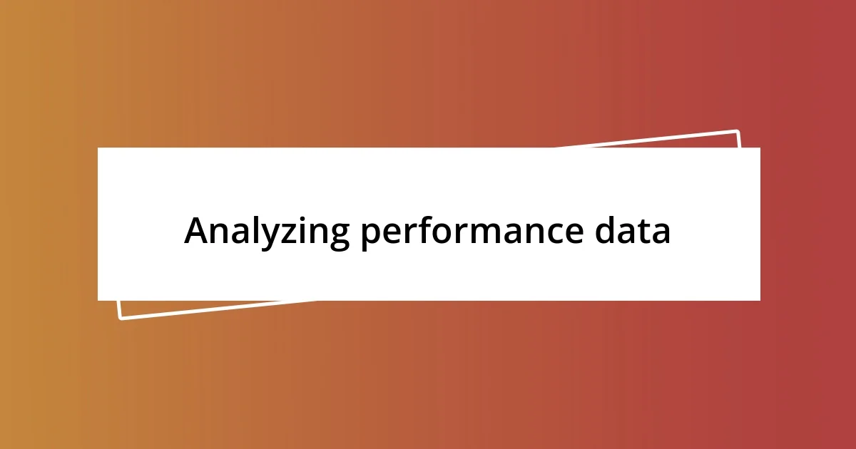 Analyzing performance data