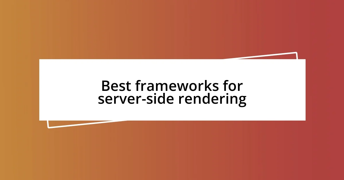 Best frameworks for server-side rendering