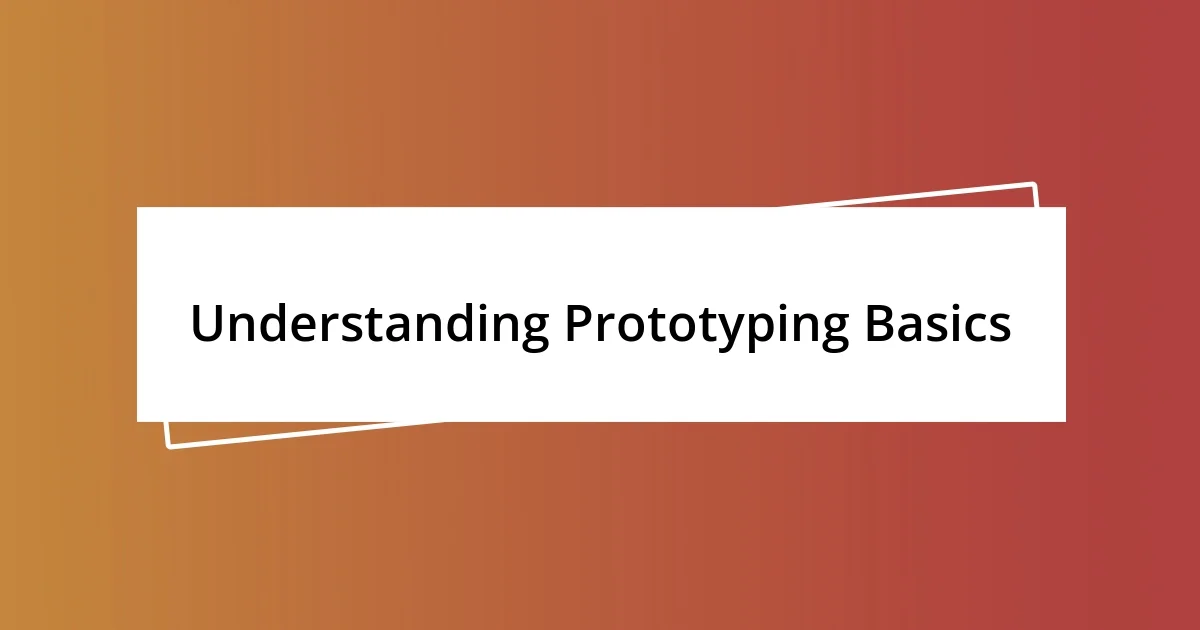 Understanding Prototyping Basics